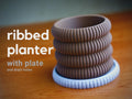 Ribbed Planter | Moderner 3D Druck Blumentopf | Gerillter Übertopf | Design Deko Topf