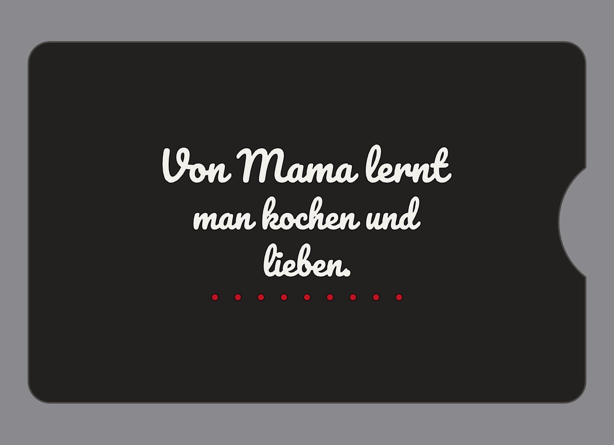 Display-Abdeckung passend für Thermomix TM6 – Von Mama lernt man kochen und lieben. | mehrfarbig, Wunschfarbe möglich