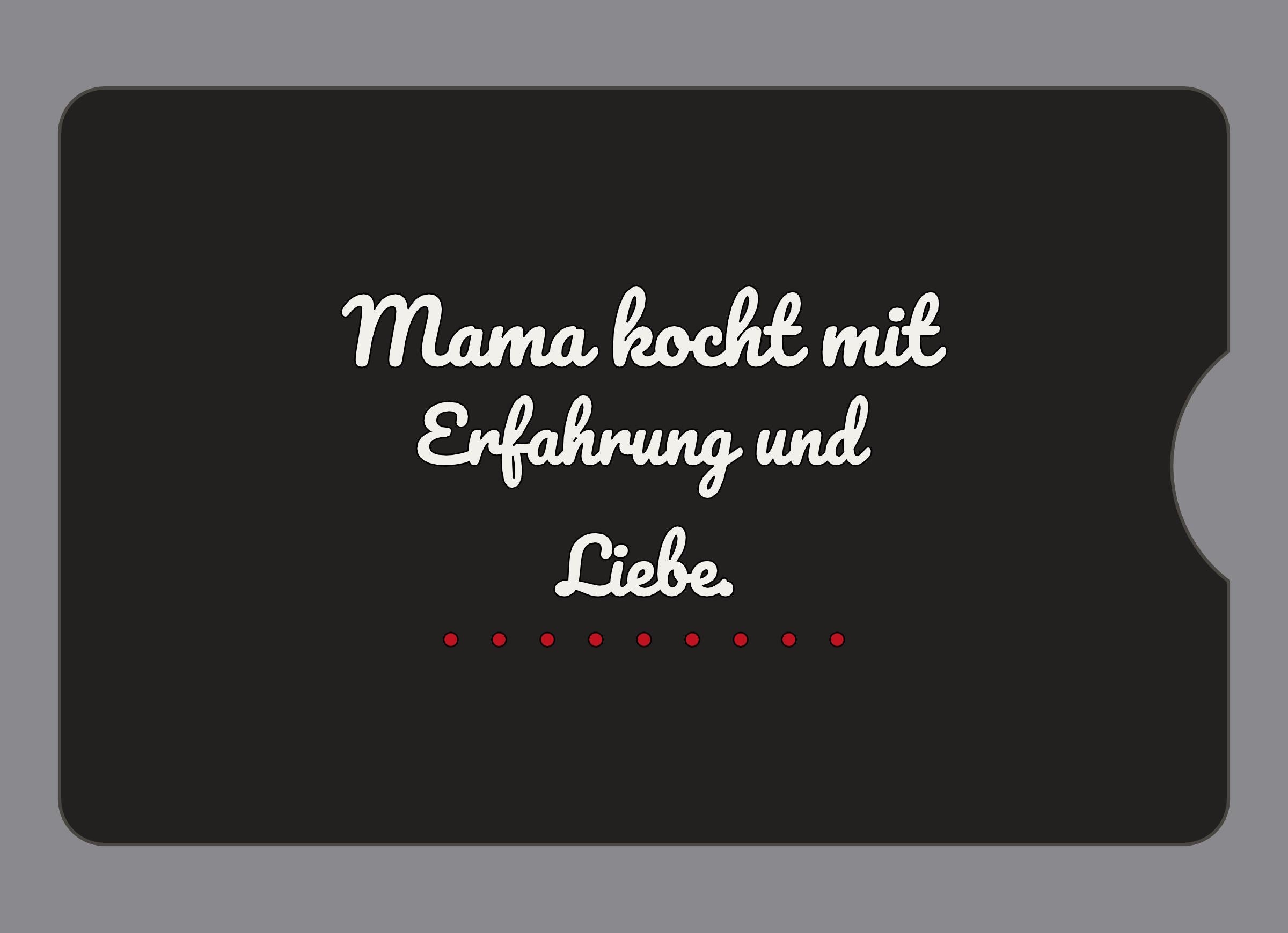 Display-Abdeckung passend für Thermomix TM6 – Mama kocht mit Erfahrung und Liebe. | mehrfarbig, Wunschfarbe möglich
