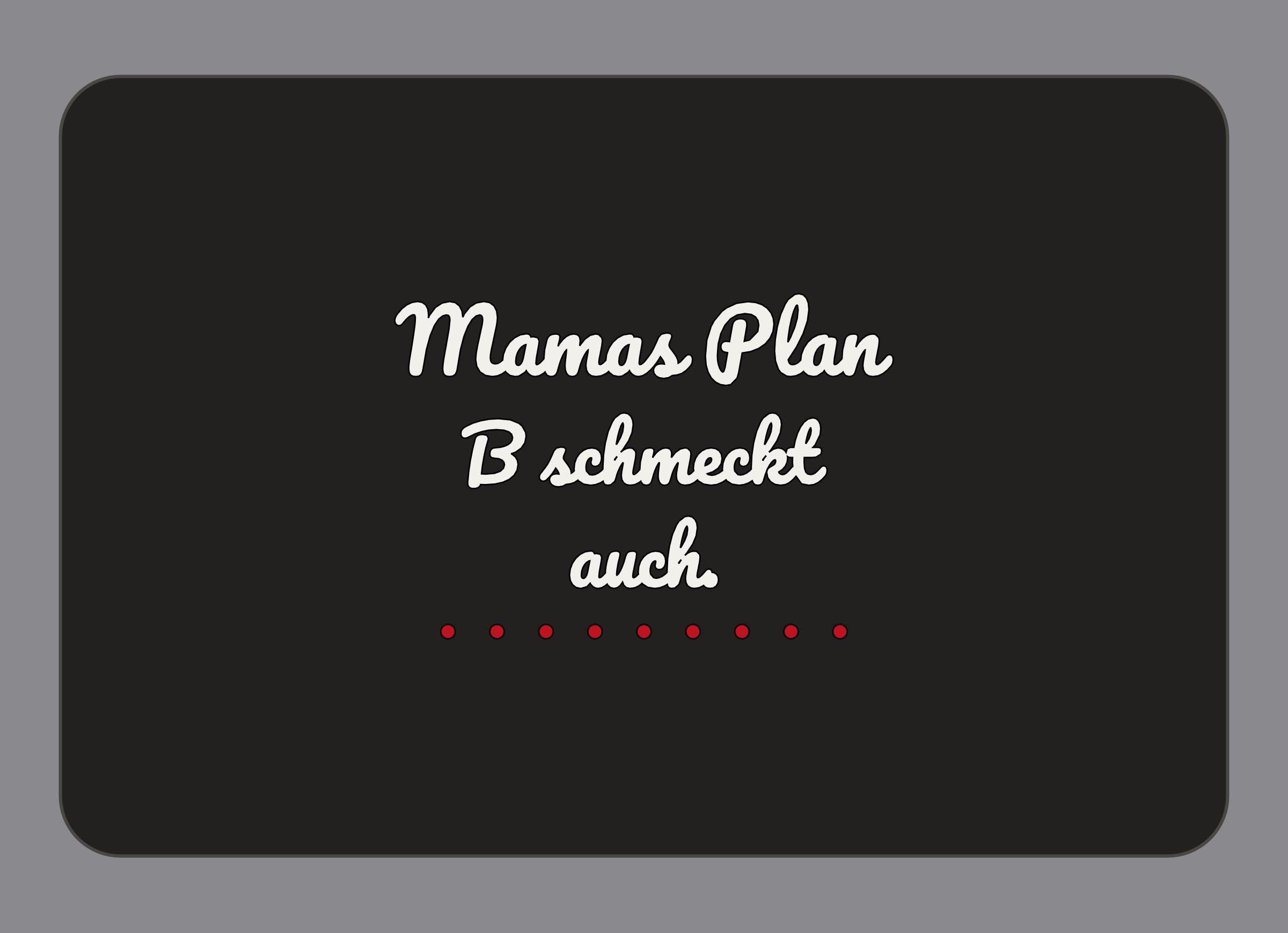 Display-Abdeckung passend für Thermomix TM7 – Mamas Plan B schmeckt auch. | mehrfarbig, Wunschfarbe möglich