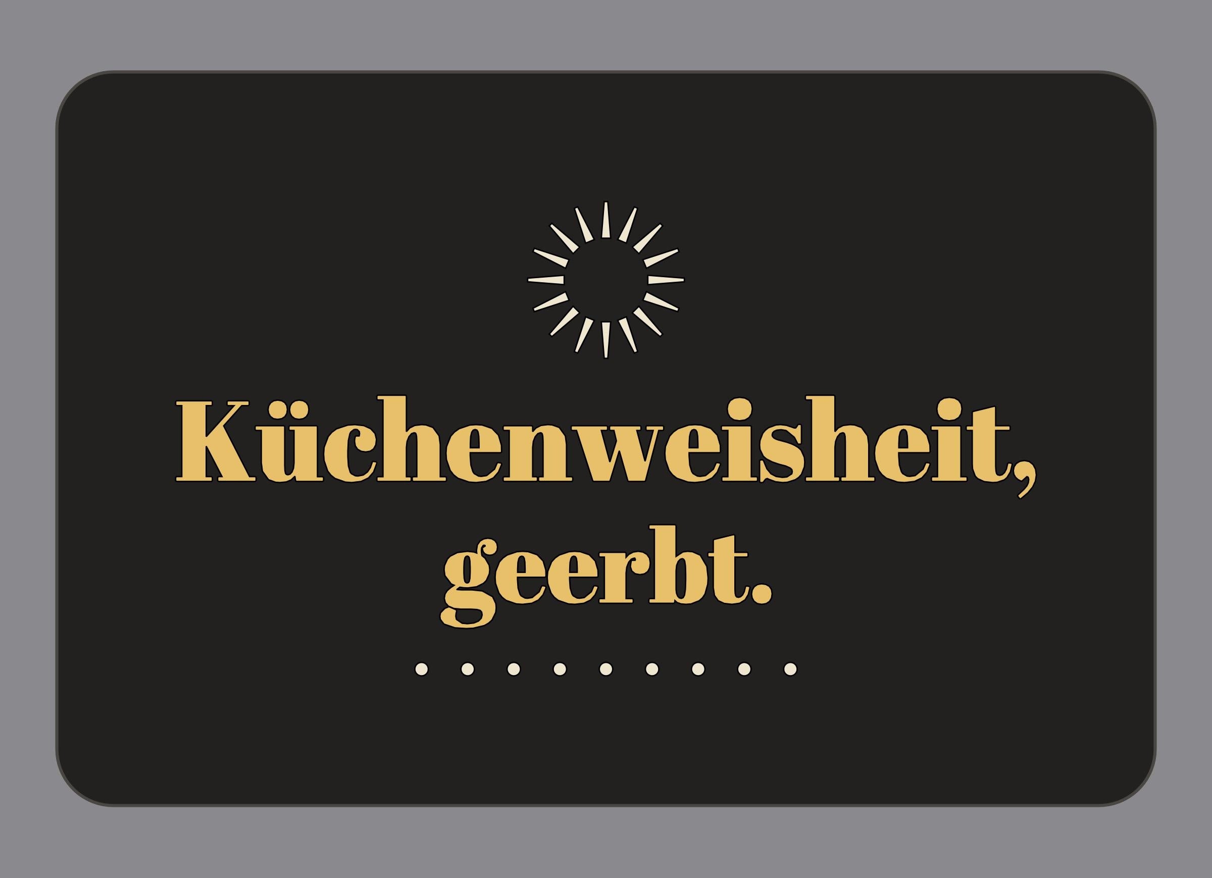 Display-Abdeckung passend für Thermomix TM7 – Küchenweisheit, geerbt. | mehrfarbig, Wunschfarbe möglich