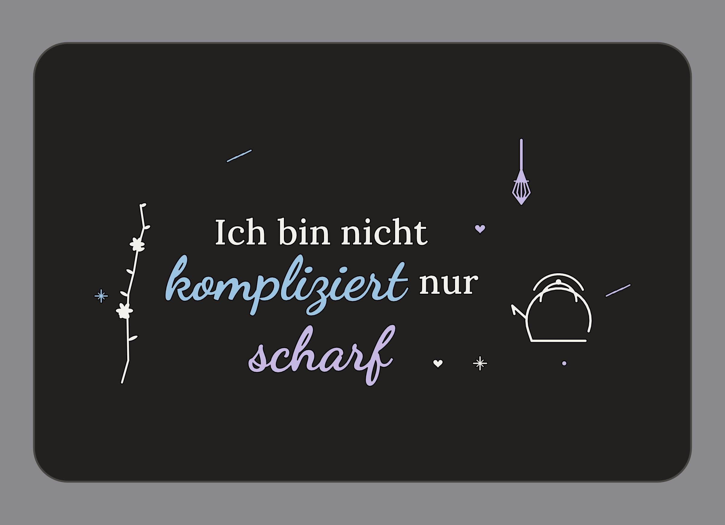 Display-Abdeckung passend für Thermomix TM7 – Ich bin nicht kompliziert, nur scharf | mehrfarbig, Wunschfarbe möglich