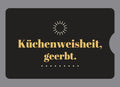 Display-Abdeckung passend für Thermomix TM6 – Küchenweisheit, geerbt. | mehrfarbig, Wunschfarbe möglich
