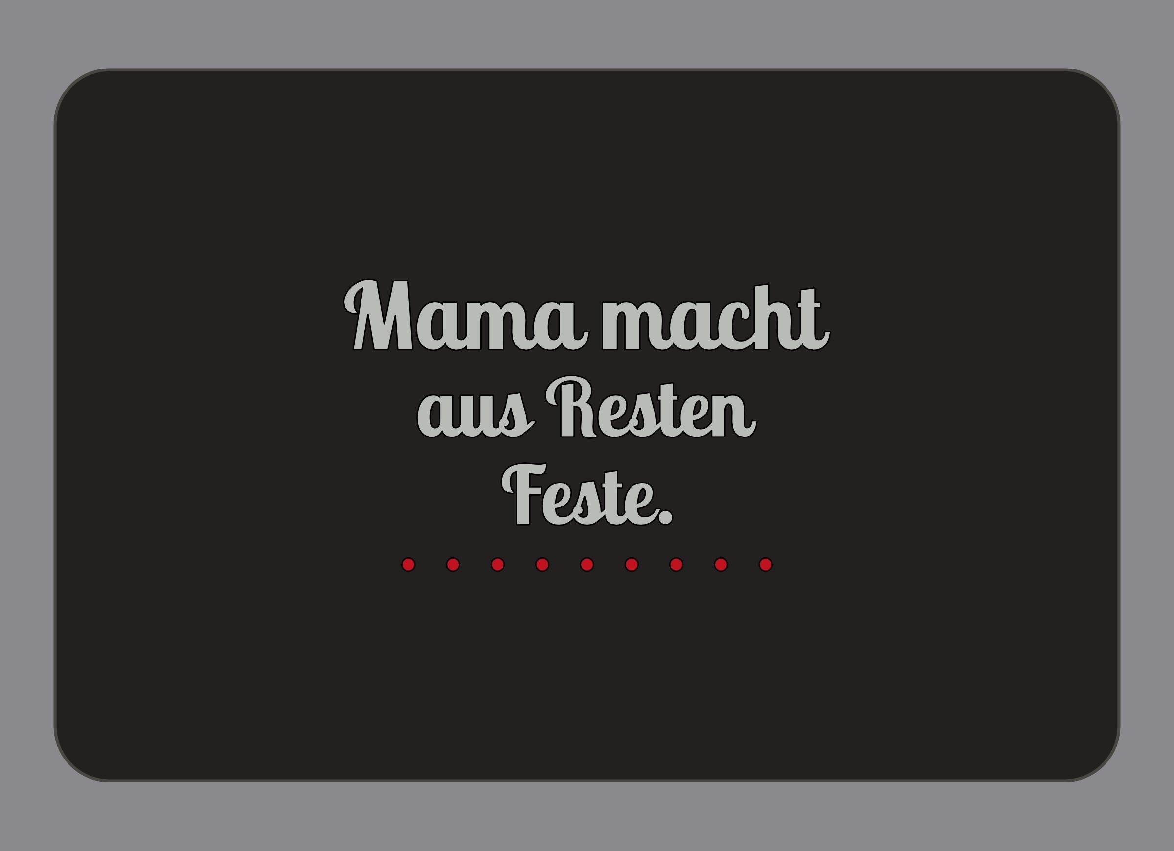 Display-Abdeckung passend für Thermomix TM7 – Mama macht aus Resten Feste. | mehrfarbig, Wunschfarbe möglich