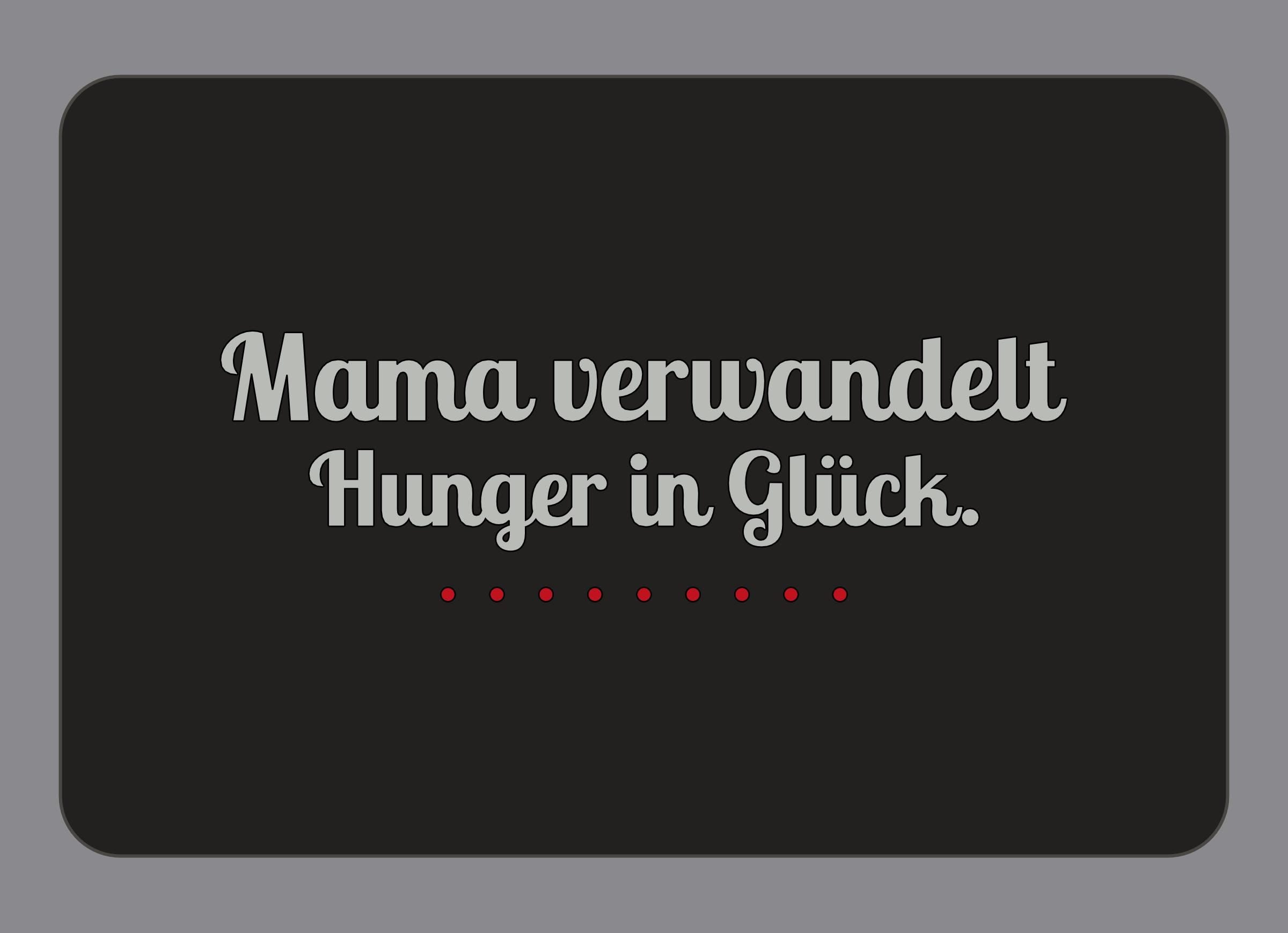 Display-Abdeckung passend für Thermomix TM7 – Mama verwandelt Hunger in Glück. | mehrfarbig, Wunschfarbe möglich
