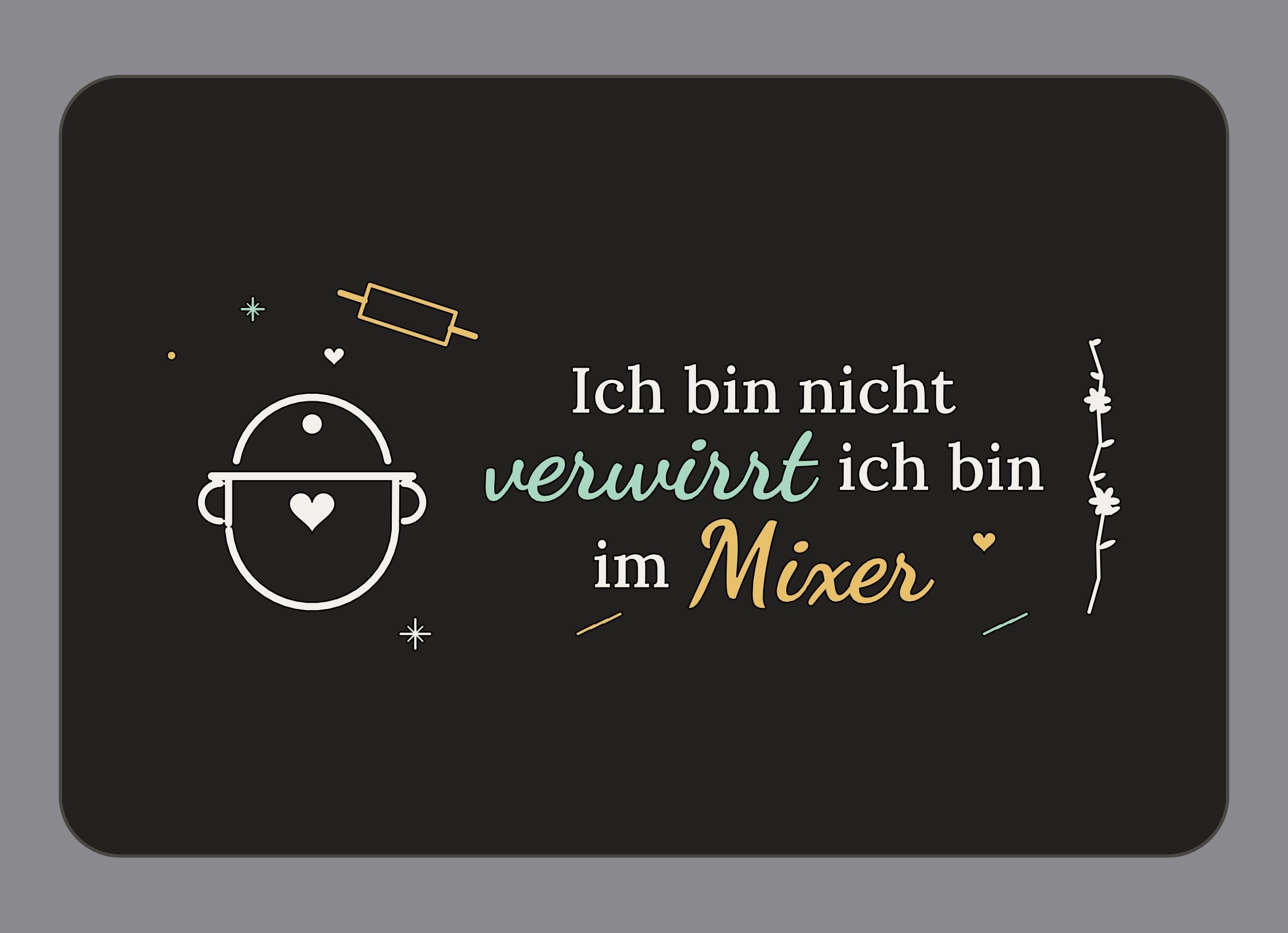 Display-Abdeckung passend für Thermomix TM7 – Ich bin nicht verwirrt ich bin im Mixer | mehrfarbig, Wunschfarbe möglich
