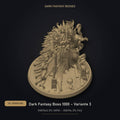 Dark Fantasy Boss 1000 - Variante 3 STL Datei | Gewerbelizenz für 3D Druck